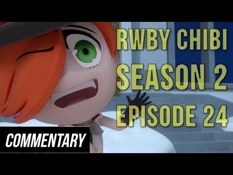 [Blind Commentary] RWBY Chibi Season 2, Episode 24 - Nondescript Holiday Spectacular