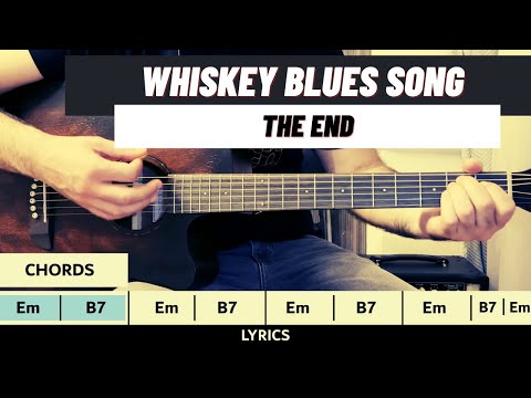 Whiskey Blues Song │ The End by Adam Holt │ #08