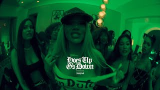 HOES UP G'S DOWN Music Video