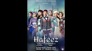 Hafeez 1&2 Latest Hausa Film