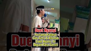 Download lagu Pertama Kalinya Gus Azmi & Khansa Duet Nyanyi Di Depan Para Santri #gusazmi #azmiaskandar #shorts mp3 Download lagu Pertama Kalinya Gus Azmi & Khansa Duet Nyanyi Di Depan Para Santri #gusazmi #azmiaskandar #shorts mp3