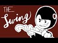 THE SWING Bendy And The Ink Machine Animation