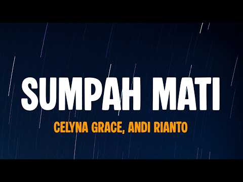 Sumpah Mati - Celyna Grace, Andi Rianto | Lirik Lagu Indonesia