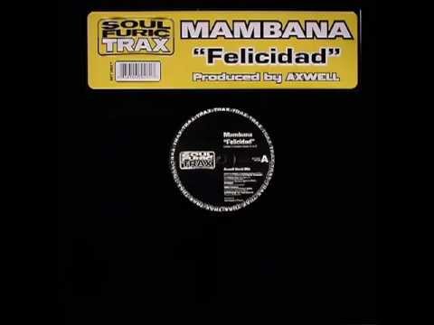 Deep Latin House - Mambana - Felicidad (Jjk Reversoul Vocal)