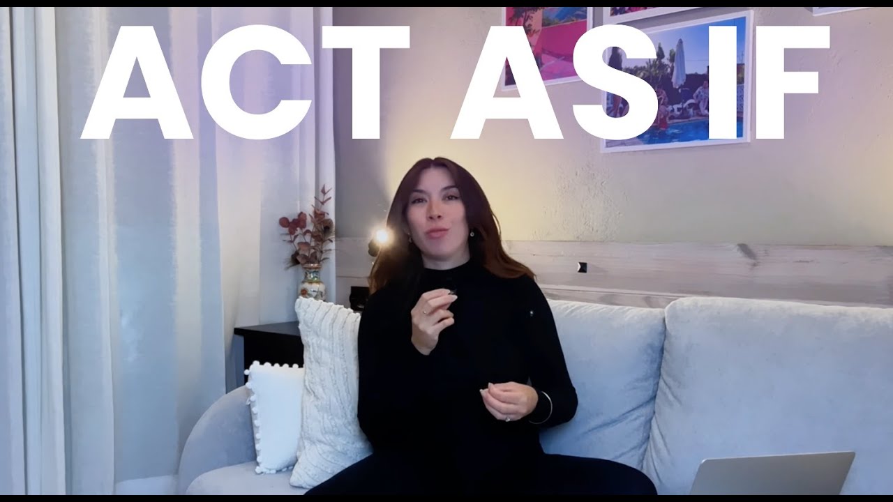 How to *ACT AS IF* without feeling FAKE.