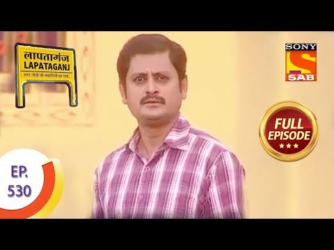Ep 530 - Mukundi's Dismay - Lapataganj - Full Episode