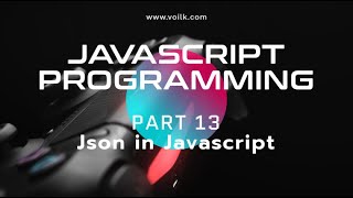 Download the video "Learning Javascript Programming | Part 13 | JSON"