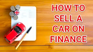 Can I Sell a Car on Finance?