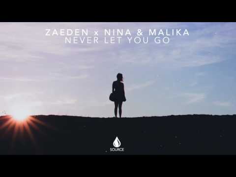 Zaeden x Nina & Malika - Never Let You Go (Official Audio)