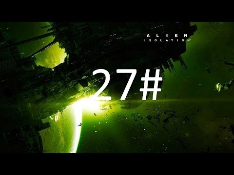Alien Isolation PS4 (Let's Play Walkthrough w/commentary) part 27. Hide and seek.