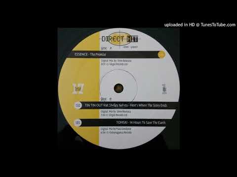 Tin Tin Out feat Shelly Nelson - Here's Where The Story Ends (Direct Hit Version)