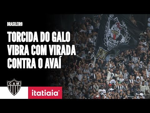 GALO FORTE E VINGADOR! CONFIRA A REAÇÃO DA MASSA NA VIRADA DO ATLÉTICO CONTRA O AVAÍ!