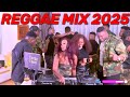 LATEST REGGAE VIDEO MIX 2025 TRENDING REGGAE SONGS 2025 LIVE REGGAE MIX 2025 DJ LISNEY