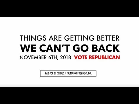 Republican Midterm Campaign Ad: "We Can't Go Back"