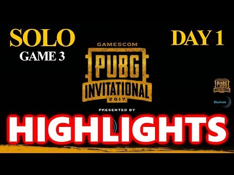 Gamescom PUBG Invitational Highlights - Day 1 #SOLO - Game 3 - PLAYERUNKNOWN'S BATTLEGROUNDS