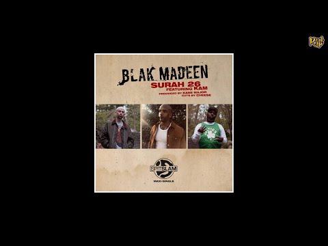 Blak Madeen (Al-J x Yusuf) x Kam - Surah 26 [prod by Kane Major]
