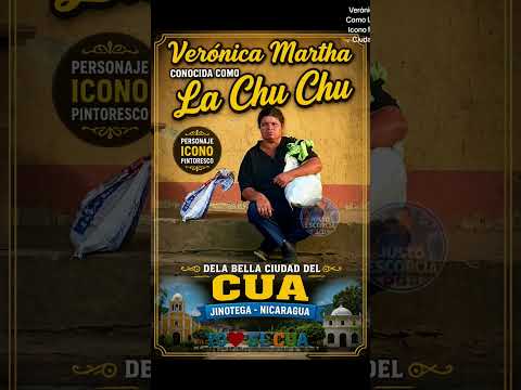 Verónica Martha Conocida Cariñosamente Como La Chu Chú Personaje Icono Pintoresco De El Cua Jinotega