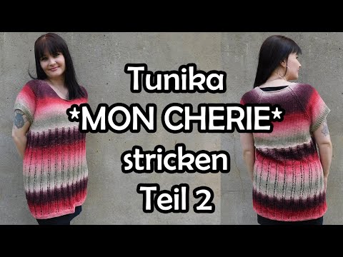 Tunika *MON CHERIE* stricken Teil 2 - Romy Fischer Strickanleitung