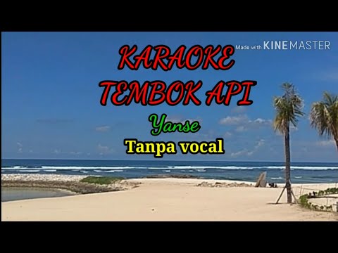 KARAOKE TEMBOK API. YANSE, Tanpa vocal..
