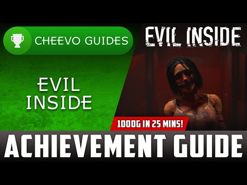 Evil Inside - Achievement / Trophy Guide (Xbox) **1000G IN 25 MINS**