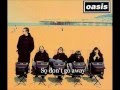 Don't go away - Oasis Lyrics 