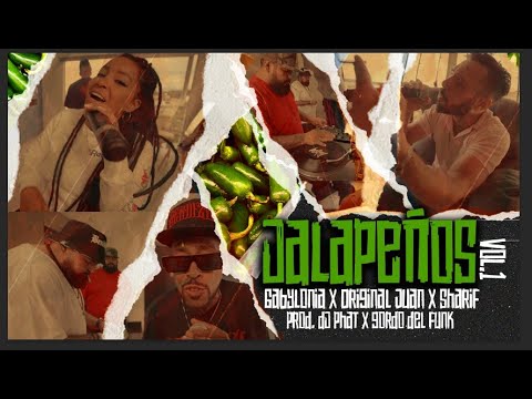 "JALAPEÑOS" - CYPHER - ORIGINAL JUAN, GABYLONIA, SHARIF