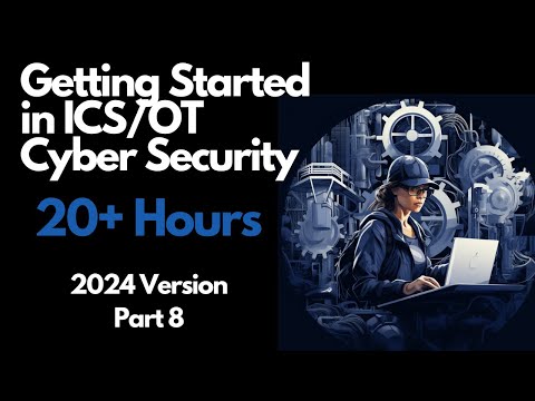 Getting Started in ICS/OT Cyber Security - 20+ Hours - Part 8 (Incident Detection & Response)