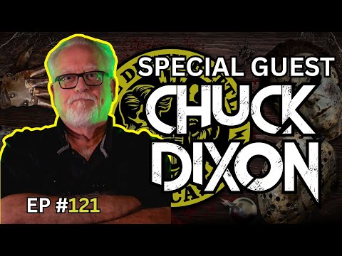 CHUCK DIXON | Seven Deadly Sinners | The Death Rattle Podcast #121