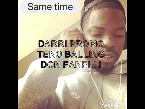 Darri Promo - Same time ft. Teno Balling, Don Fanelli