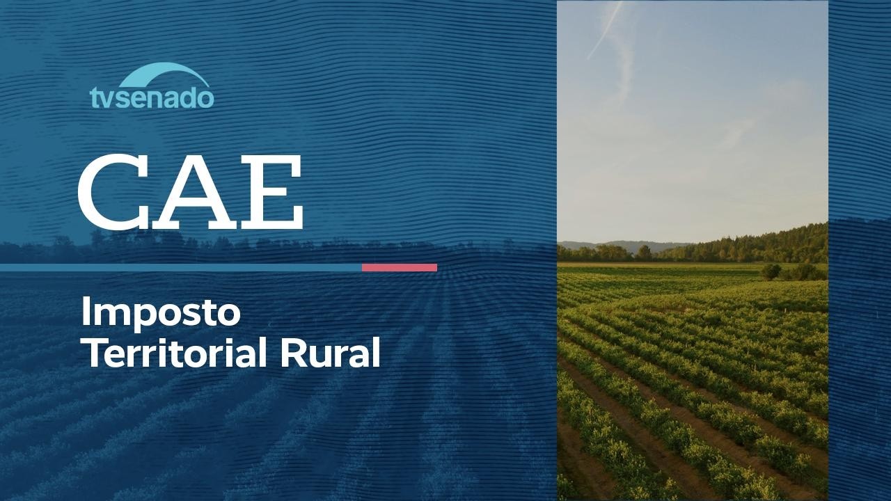 Vídeo: Ao vivo: CAE debate proposta de mudança de cálculo do ITR – 7/7/26 Vídeo: Ao vivo: CAE debate proposta de mudança de cálculo do ITR – 7/7/26