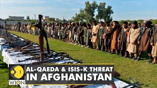 Terror groups Al-Qaeda &amp; ISIS-K attempts to rebuild its presence in Taliban-controlled Afghanistan