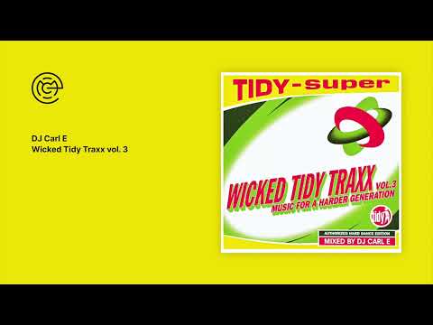 DJ Carl E - Wicked Tidy Traxx vol. 3 (2003)