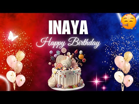INAYA Happy Birthday to you | Happy Birthday Song INAYA🎂🎈 #birthday #happybirthdaysong #Inaya