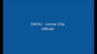 Dadju Lionne (Clip Officiel) paroles