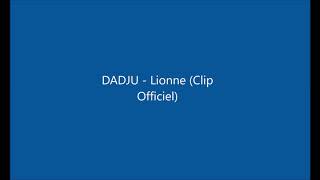 Dadju Lionne (Clip Officiel) paroles