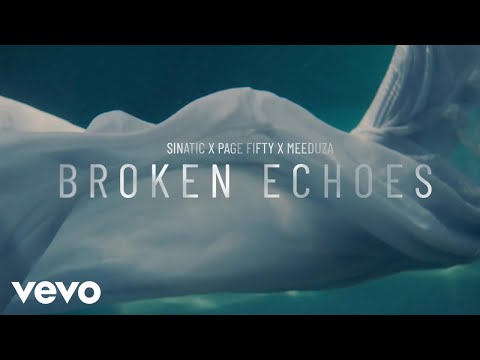 Sinatic - Broken Echoes (Official Music Video) ft. Page Fifty, Meeduza