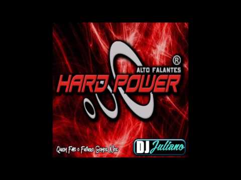 Hard Power Alto Falantes - Dj Juliano