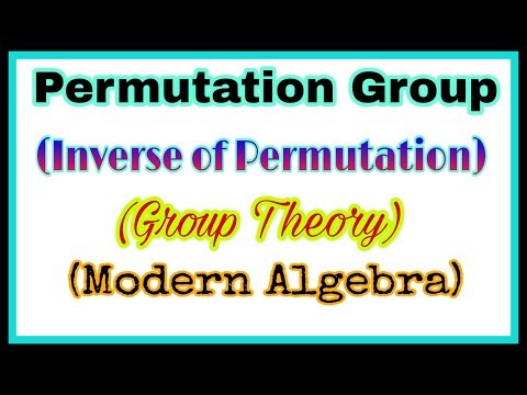 ◆Inverse of Permutation | Permutation group | April, 2018 Video
