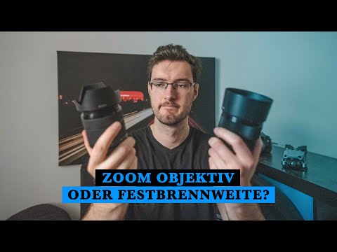 Welches Objektiv ist besser? Zoom oder Festbrennweite?