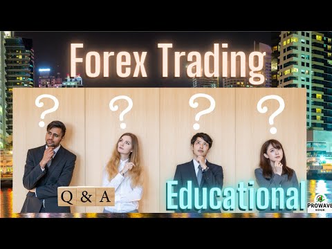 FOREX TRADING : YOUR QUESTIONS ANSWERED
