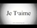 How to Pronounce Je T'aime 
