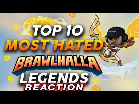 The Top 10 Most HATED Brawlhalla Legends! REACTION