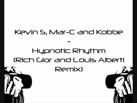 Kevin S, Mar-C and Kobbe - Hypnotic Rhythm (Rich Gior and Louis Alberti Remix)