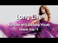 Long Live (Lower Key -1) Karaoke with Backing Vocals