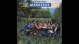 STEPHEN STILLS &amp; MANASSAS ,  Down The Road