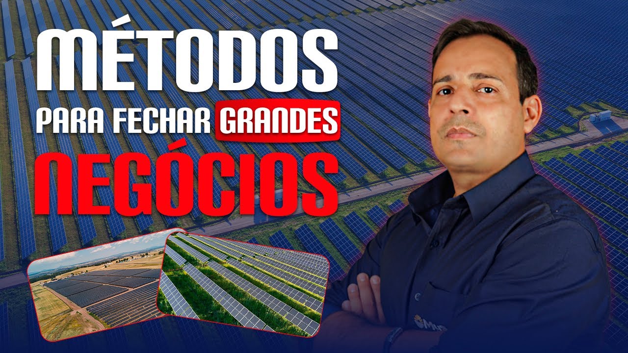 Torne-se um vendedor de GRANDES PROJETOS FOTOVOLTAICOS! (Aula Magna)