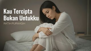 Download lagu Kau Tercipta Bukan Untukku - Ratih Purwasih | Cover by Aini mp3