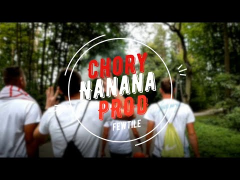 Chory - NaNaNa (Official Video) [prod. fewtile]