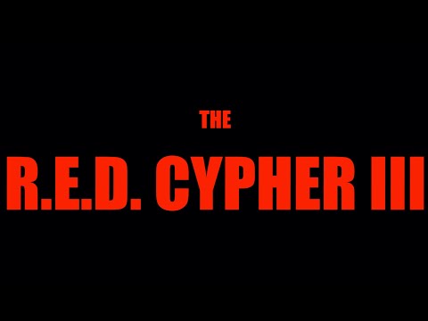 R.E.D. CYPHER III feat. TROJAN | A STAXX | STYLER RHYMES | BLICKSTAH | GEO GRITTZ
