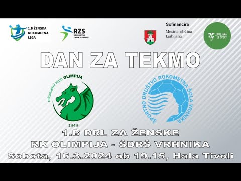 14.KROG 1.B DRL - ŽENSKE (2023/24): RK OLIMPIJA : ŠDRŠ VRHNIKA [PRENOS]